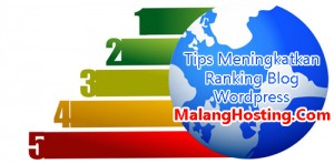 Tips Meningkatkan Ranking Blog Wordpress